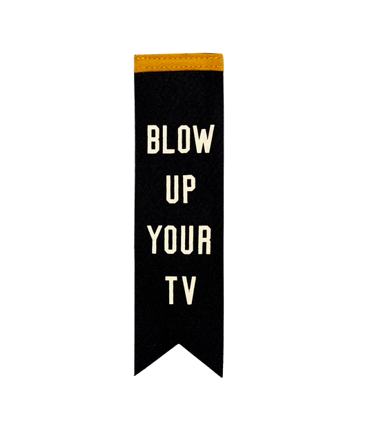 Blow Up Your TV Bookmark • John Prine x Oxford Pennant