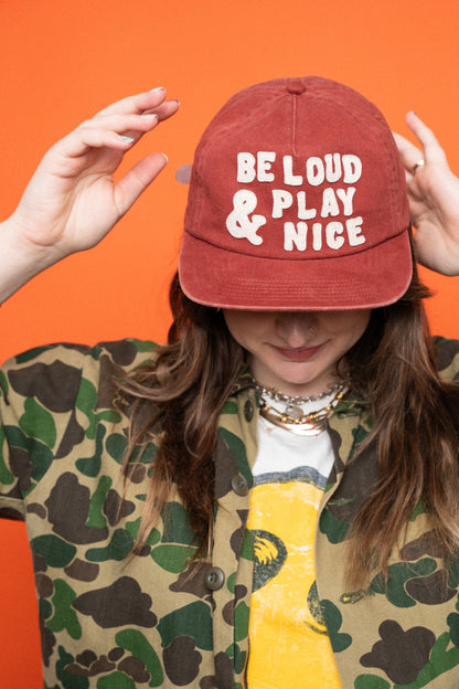 Be Loud Unstructured Hat - Worn & Haggard